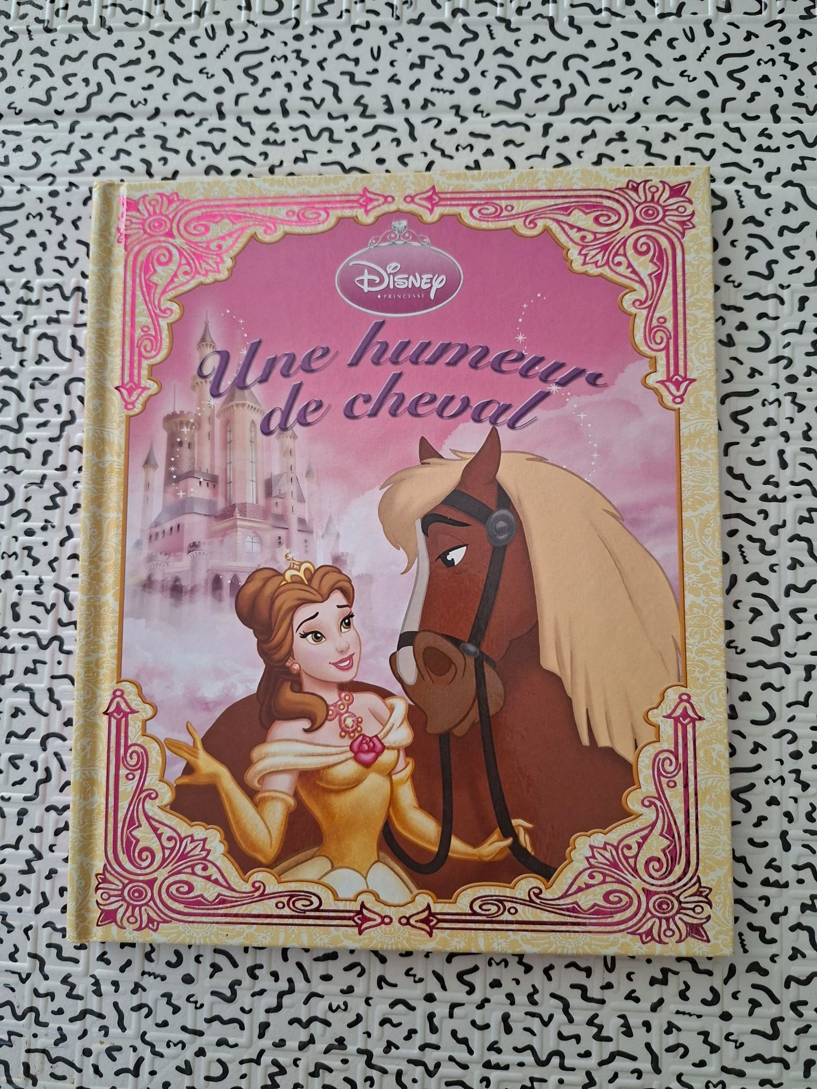 Disney Princesse – Une humeur de cheval – Belle – Hachette